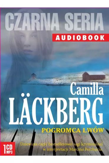 Audiobook Pogromca lw�w. Saga kryminalna. Tom 9 CD - Camilla L�ckberg