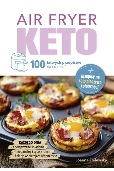 Pakiet: Air Fryer Keto. 100 �atwych przepis�w na co dzie�, Tabliczka kakaowa truskawka - quinoa, Kartka okoliczno�ciowa Papu�ki, eko koperta K029