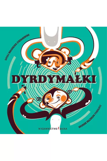 Dyrdyma�ki - Ma�gorzata Strza�kowska
