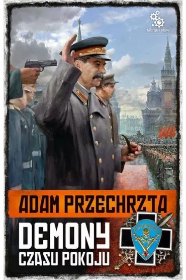 Demony czasu pokoju. Cykl o Razumowskim. Tom 3 - Adam Przechrzta