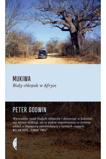 Mukiwa. Bia�y ch�opak w Afryce - Peter Godwin