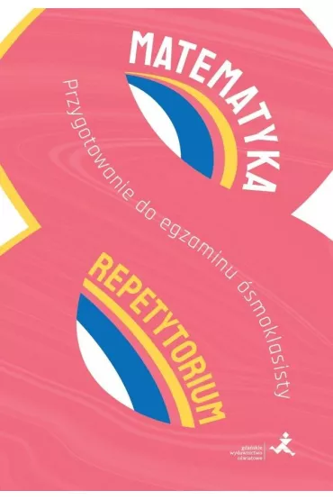 Matematyka. Repetytorium. Przygotowanie do egzaminu �smoklasisty - Marzenna Grochowalska, Jerzy  Radziewicz