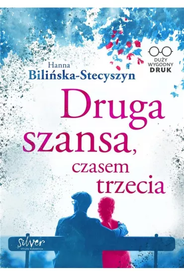 Druga szansa, czasem trzecia. Du�e Litery - Hanna  Bili�ska-Stecyszyn