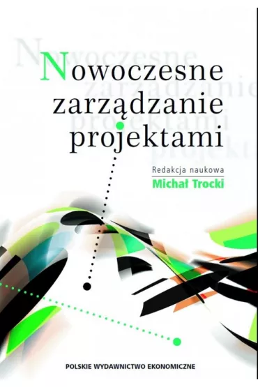 Nowoczesne zarz�dzanie projektami - Micha� Trocki