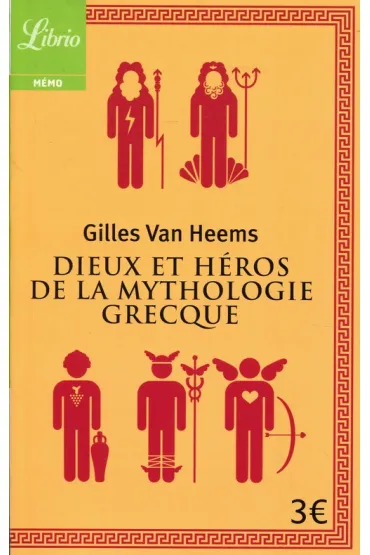 Dieux et heros de la mythologie grecque - Van  Heems Gilles