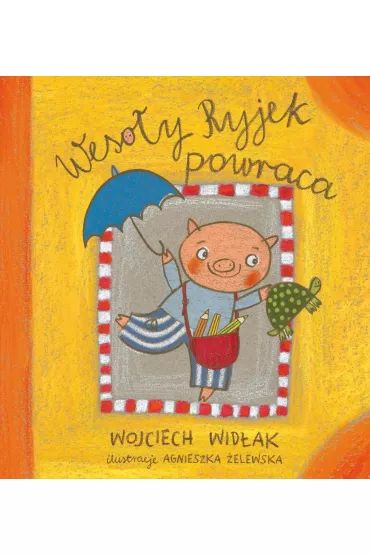Weso�y Ryjek powraca - Wojciech Wid�ak