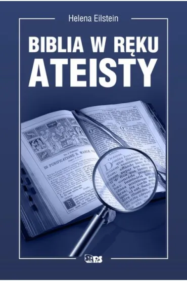 Biblia w r�ku ateisty - Helena  Eilstein
