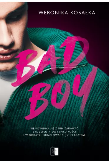 Bad Boy - Heide Bergmann, Weronika  Kosa�ka