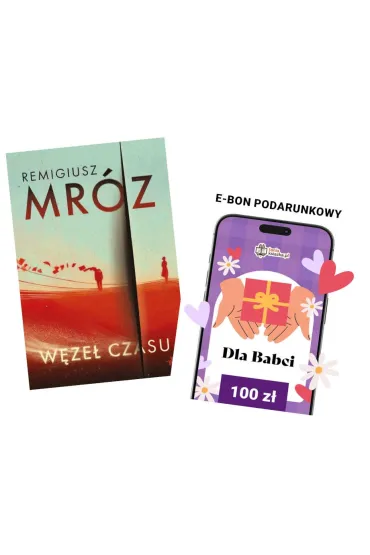 Pakiet Czas dla Babci: W�ze� czasu, e-Bon Karta Podarunkowa Dla Babci 100 z� TaniaKsiazka.pl