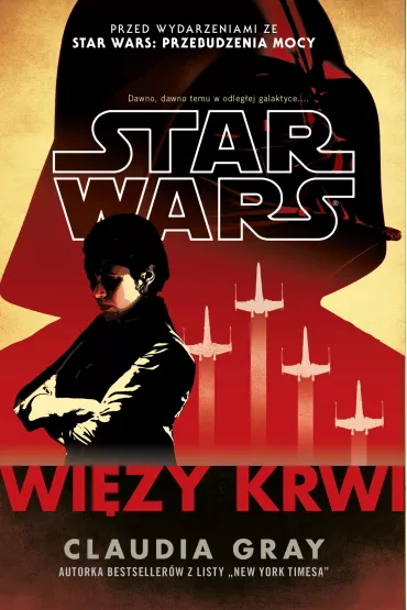 Star Wars. Wi�zy krwi - Claudia Gray