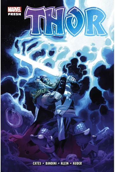 Marvel Fresh Thor. Tom 2 - Donny  Cates, Aaron Kuder, Nic  Klein, Michele Bandini