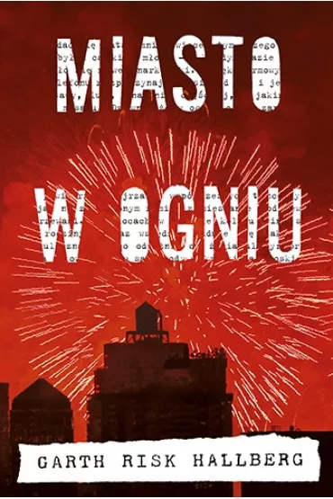 Miasto w ogniu - Garth Risk Hallberg