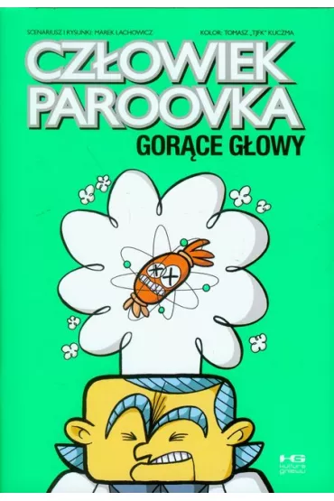 Gor�ce g�owy. Cz�owiek Paroovka. Tom 3 - Marek Lachowicz