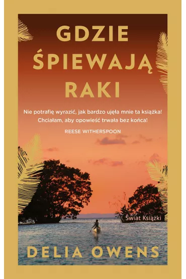 Gdzie �piewaj� raki - Delia Owens