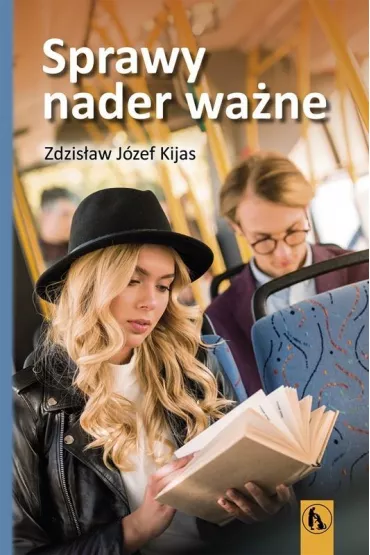 Sprawy nader wa�ne - Zdzis�aw J�zef Kijas