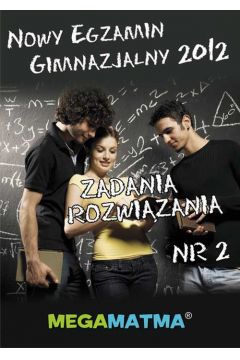 eBook Matematyka-Arkusz egzaminu gimnazjalnego MegaMatma nr 2. Zadania z rozwizaniami. pdf