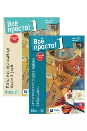 Wsio prosto! 1. Podr�cznik i materia�y �wiczeniowe do j�zyka rosyjskiego dla pocz�tkuj�cych. Klasa 7 - Barbara Chlebda, Irena Danecka