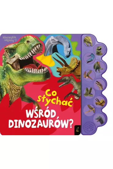 Co s�ycha� w�r�d dinozaur�w?