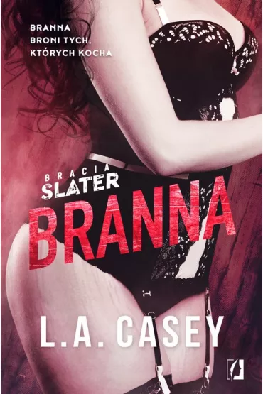 Branna. Bracia Slater. Tom 4.5 - L. A. Casey