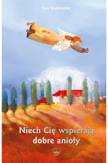 Niech Ci� wspieraj� dobre anio�y - Ewa Stadtmuller