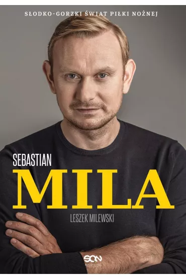 Sebastian Mila. Autobiografia - Leszek  Milewski, Sebastian Mila