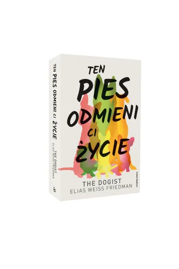 Ten pies odmieni ci �ycie - Ben Greenman, Elias  Weiss Friedman