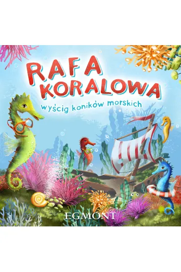 Rafa Koralowa. Wy�cig konik�w morskich Egmont - Przemek Wojtkowiak