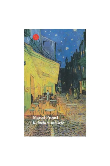 Kolacja w mie�cie - Marcel Proust