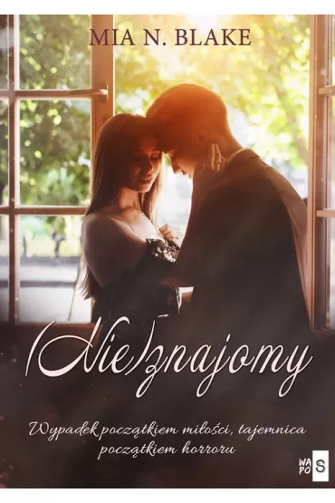 (Nie)znajomy - Mia N. Blake