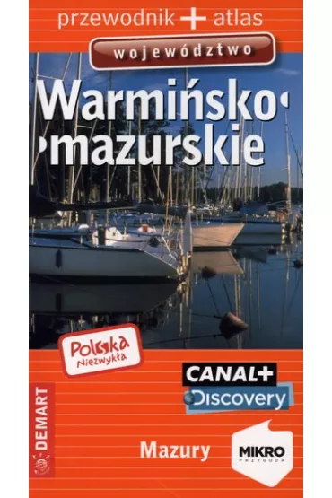 Wojew�dztwo Warmi�sko-mazurskie. Przewodnik + atlas