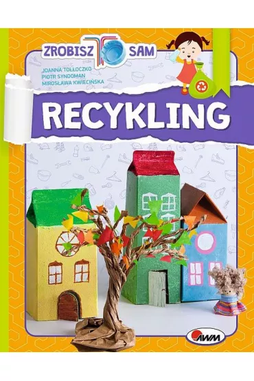 Recykling Zrobisz to sam