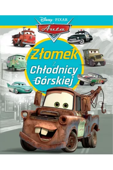 Z�omek z Ch�odnicy G�rskiej. Auta. Disney Pixar