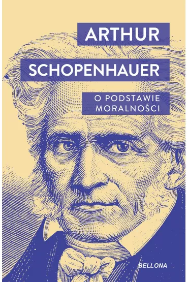 O podstawie moralno�ci - Arthur Schopenhauer