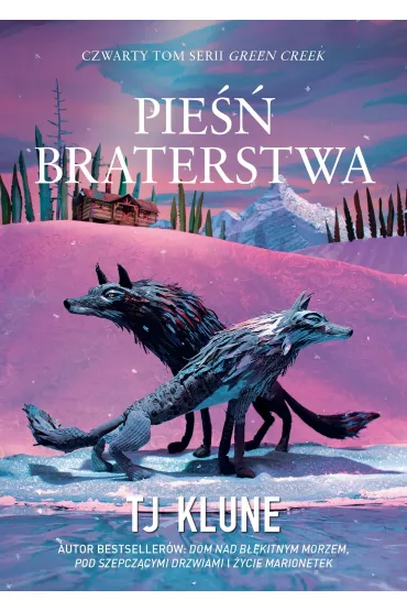 Pie�� braterstwa. Green Creak. Tom 4 - TJ Klune