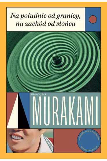 Na po�udnie od granicy, na zach�d od s�o�ca - Haruki Murakami