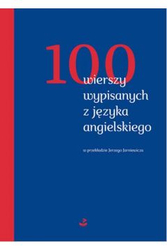 100 wierszy wypisanych z jzyka angielskiego