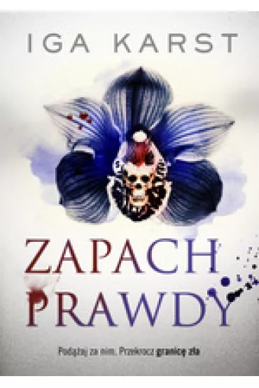 Zapach prawdy - Iga Karst