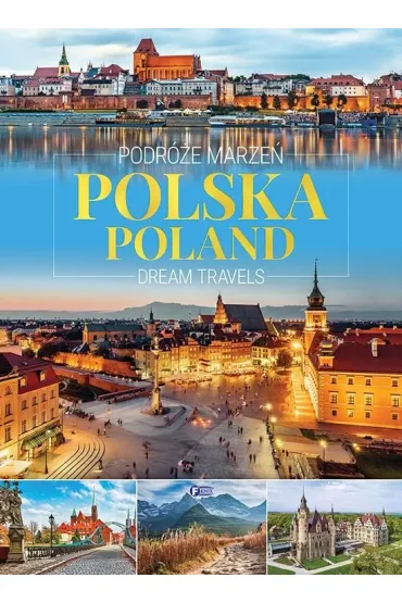 Podr�e marze�. Polska. Dream travels. Poland