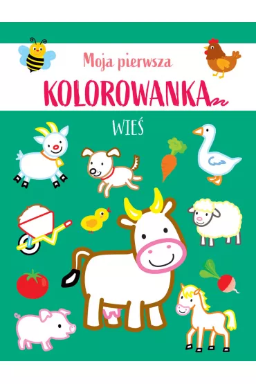 Moja pierwsza kolorowanka. Wie�
