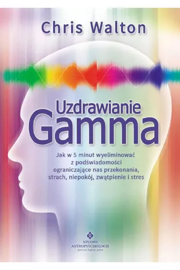 Uzdrawianie gamma - Walton Chris