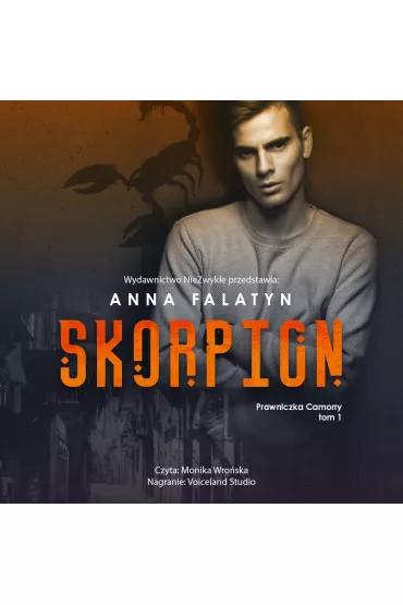 Audiobook Skorpion. Prawniczka Camorry. Tom 1 mp3 - Anna  Falatyn