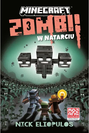Minecraft. Zombi w natarciu - Nick  Eliopulos