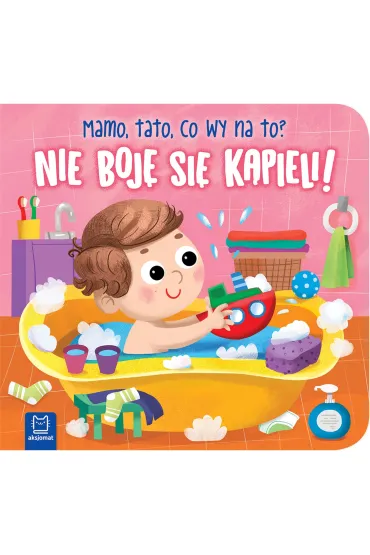 Nie boj� si� k�pieli! Mamo, tato, co wy na to? - Bogus�aw Michalec