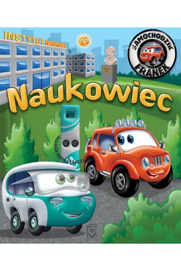 Naukowiec. Samochodzik Franek - Karolina G�rska