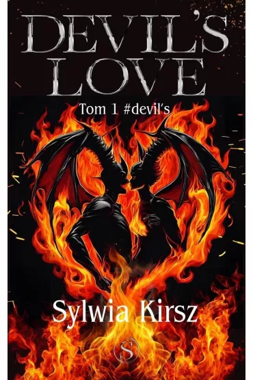 Devil`s love. Seria Devil`s. Tom 1 - Sylwia  Kirsz