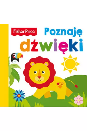 Fisher Price. Poznaj� d�wi�ki - Nicholas Oliver