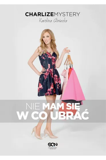 Charlize Mystery. Nie mam si� w co ubra� - Karolina Gliniecka