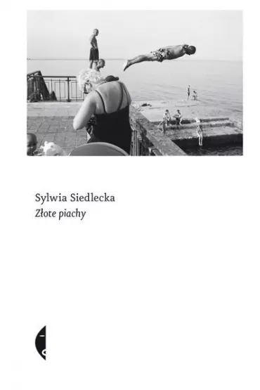 Z�ote piachy - Sylwia Siedlecka