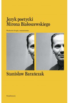 eBook Jzyk poetycki Mirona Biaoszewskiego. Wydanie drugie, rozszerzone mobi epub