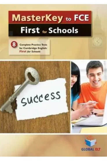 Masterkey to Cambridge English First - FCE for Schools - 8 Practice Tests 2015 FORMAT - SB - Andrew  Betsis, Lawrence  Mamas
